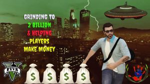 Grinding To 2 Billion & Helping Players Make Money – GTA ONLINE – 11/01/2023