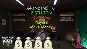 Grinding To 2 Billion & Helping Players Make Money – GTA ONLINE – 11/04/2023