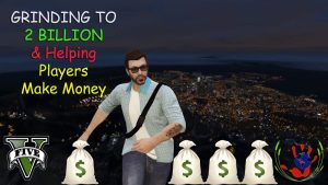 Grinding To 2 Billion & Helping Players Make Money – GTA ONLINE – 11/08/2023